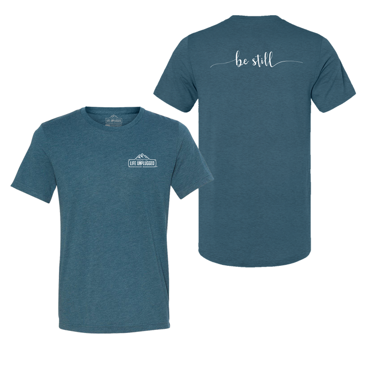 Be Still Triblend T-Shirt