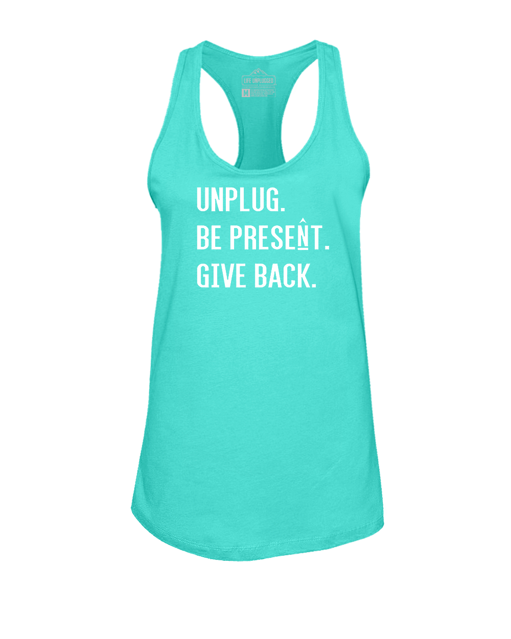 UNPLUG. BE PRESENT. GIVE BACK. Women's Racerback Tank Top