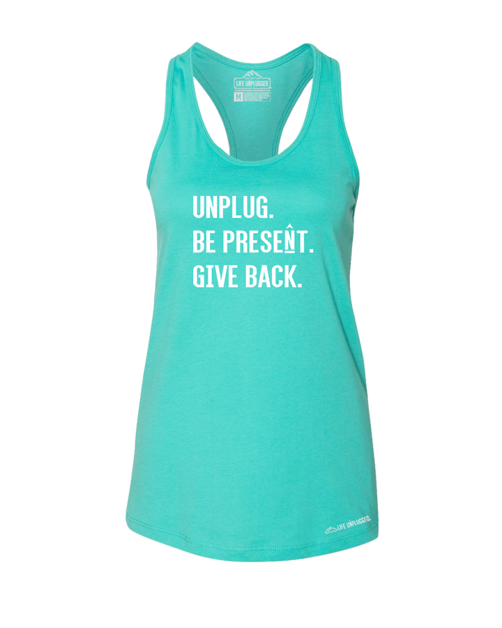 UNPLUG. BE PRESENT. GIVE BACK. Premium Women's Relaxed Fit Racerback Tank Top - Life Unplugged