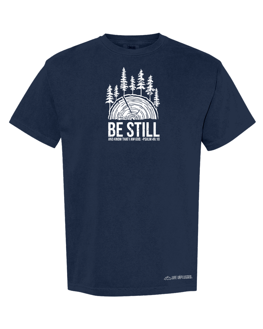 BE STILL IN THE WOODS Cotton T-Shirt powered by Comfort Colors®