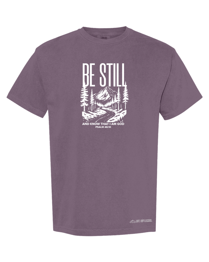 BE STILL AND KNOW Cotton T-Shirt powered by Comfort Colors®