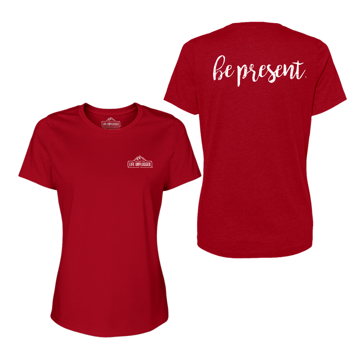 Be Present Cursive Women's T-Shirt