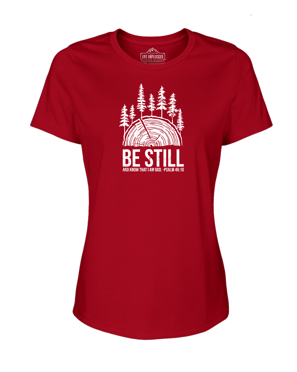 BE STILL IN THE WOODS Women's T-Shirt