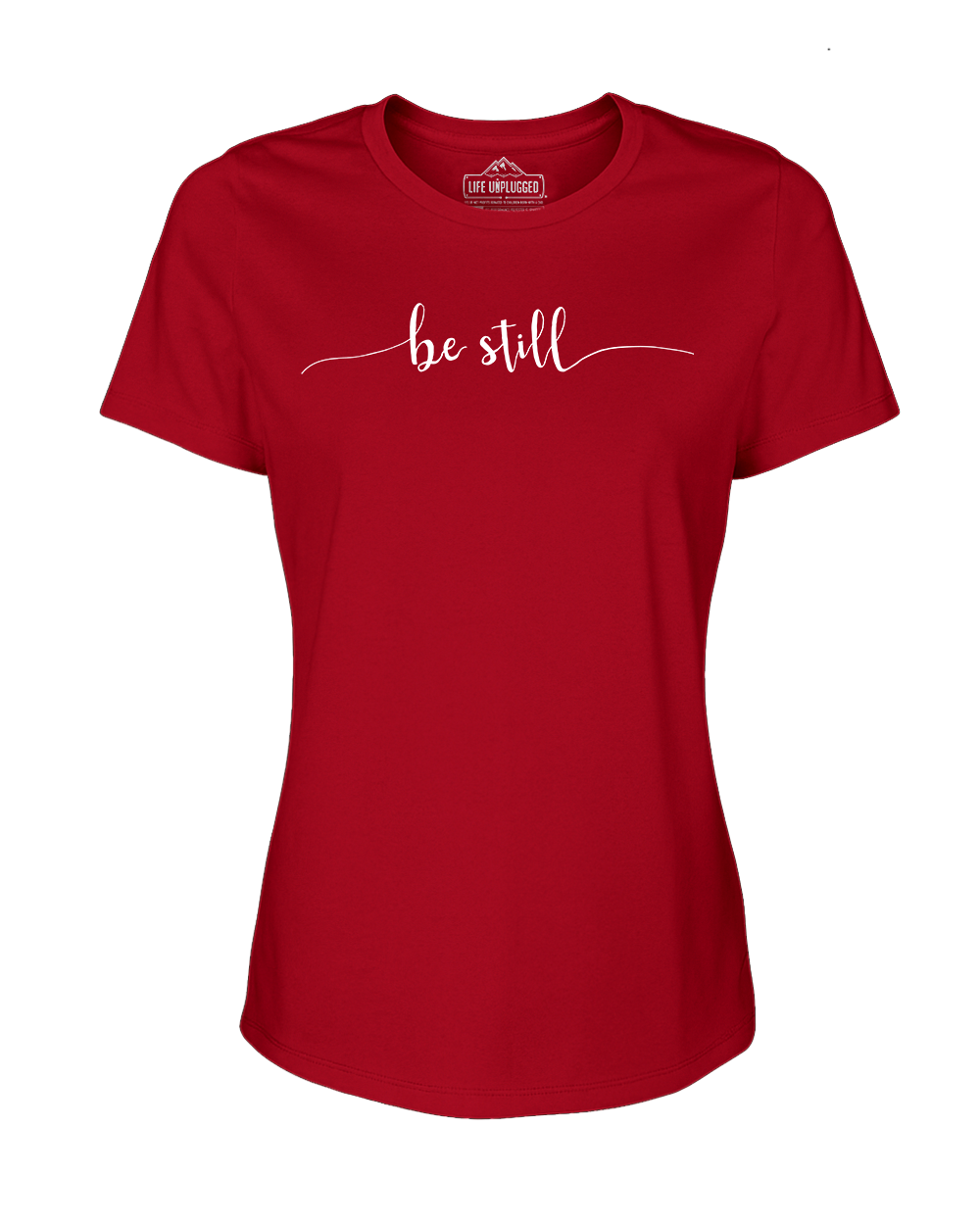 Be Still Women's T-Shirt
